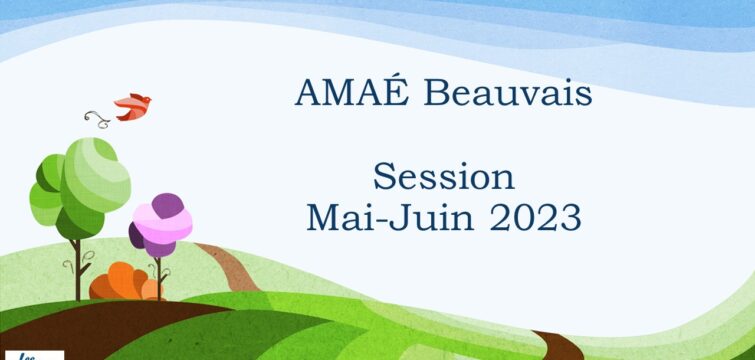 AMAÉ : Bilan de la session du 2 Mai au 30 Juin 2023